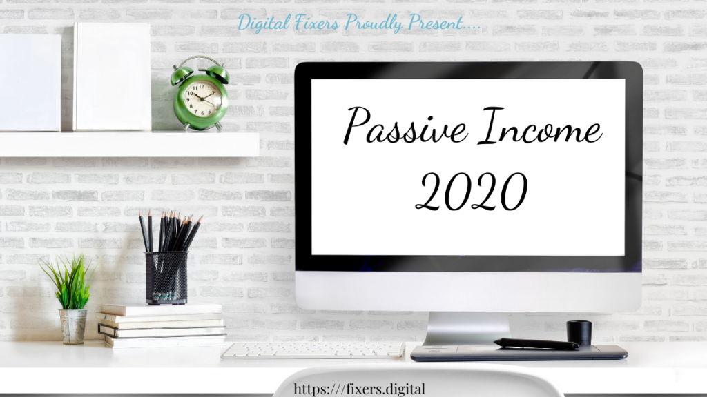 Passive Income 2020