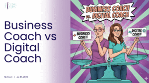 business coach vs digital coach Digital Fixers